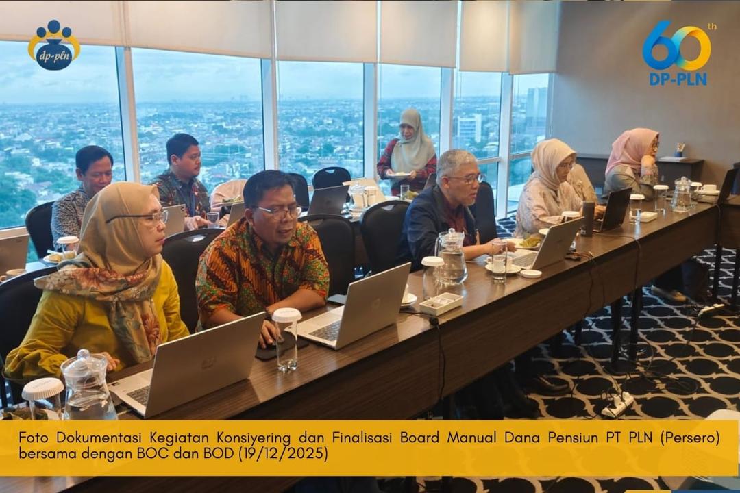 PENGUATAN TATA KELOLA MELALUI FINALISASI BOARD MANUAL DP-PLN